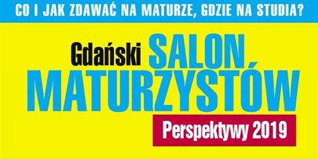 Gdański Salon Maturzystów - Perspektywy 2019